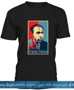 Frantz Fanon T Shirt