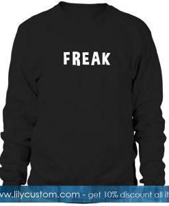 Freak Sweatshirt