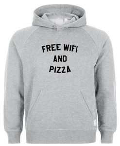 Free wifi and pizza hoodie