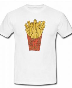 French Fries Slogan Pyjam t shirt