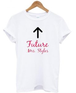 Future mrs styles t shirt