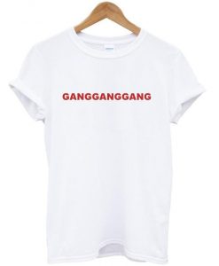GANGGANGGANG Tshirt