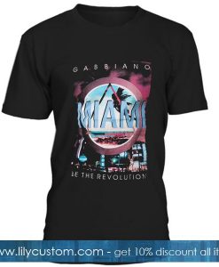 Gabbiano Miami Be The Revolution T Shirt