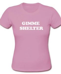 Gimme Shelter T Shirt
