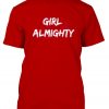Girl Almighty tshirt