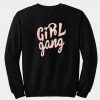 Girl Gang sweatshirt back