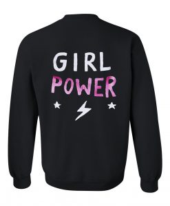 Girl Power Sweatshirt back