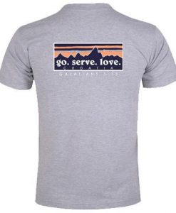 Go serve and love shirt back