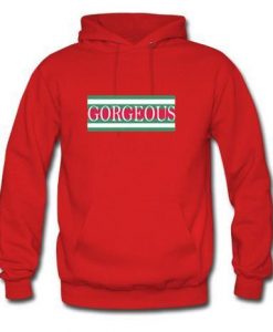 Gorgeous Hoodie