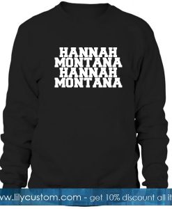 Hannah Montana Sweatshirt