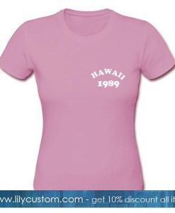 Hawaii 1989 T-Shirt