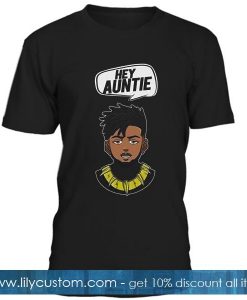 Hey Auntie Black Panther T Shirt