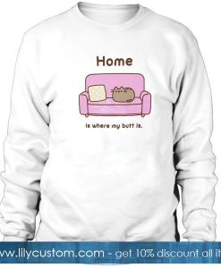 Home Is Where My Butt Is Pink Pull On Sweatshirt