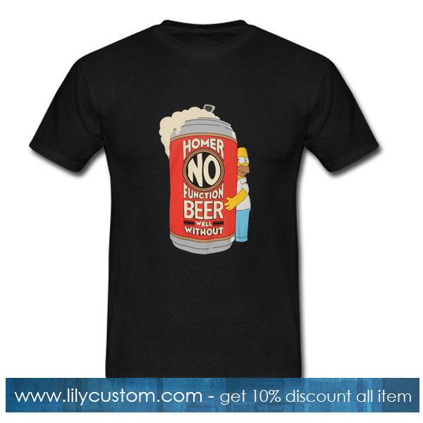 Homer Simpson No function Beer T-Shirt