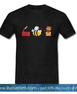 Hose bee and lions T-Shirt