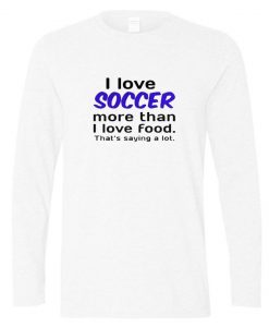 I Love soccer longsleeve