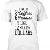 I Need 3 Coffees 6 Puppies tshirt
