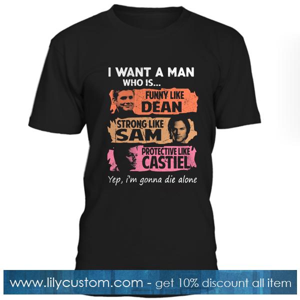 I Want A Man Who Is  Tshirt