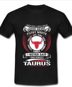 I am A Taurus T shirt