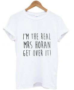 I am the real MRS horan T shirt