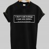 I don't wank feelings t-shirt