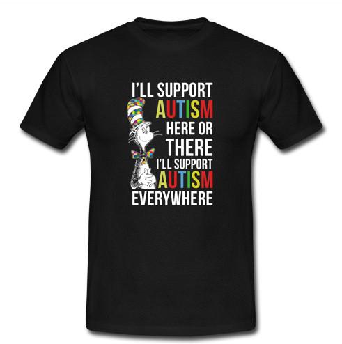 I'll Support Autism t shirt
