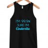 I'm 99% sure I'm Cinderella tanktop