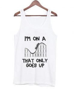 I'm On a Roller Coasters Tank Top