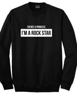 I’m a Rock Star Sweatshirt