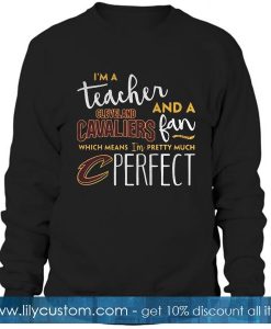 I’m a teacher and a Cleveland Sweatshirt