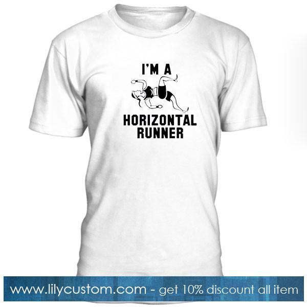 Im Horizontal Runner Tshirt