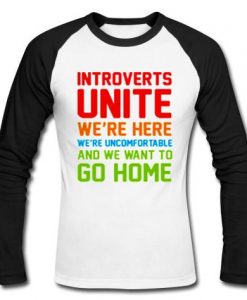Introverts unite longsleeve