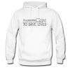 It's a Beautiful Day To Save Lives hoodie