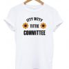 Itty Bitty Tittie Committee T-shirt   SU