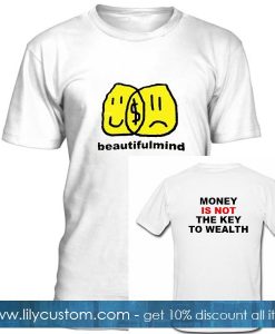 Jon Bellion Beautiful Mind Money Is Not The Key To Wealth T Shirt Twoside