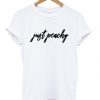 Just Peachy T-shirt