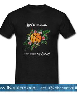 Just a woman mom who loves basketball T-Shirt