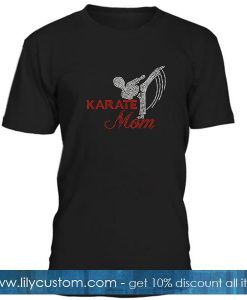 Karate Mom T Shirt