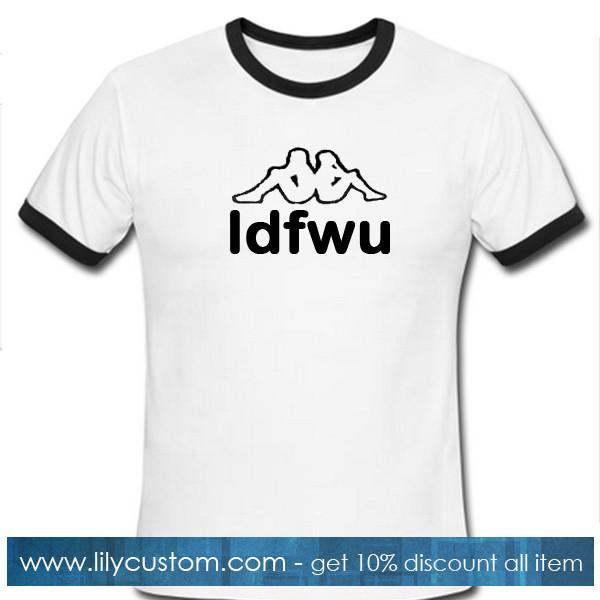 LDFWU Font Ringer Tshirt