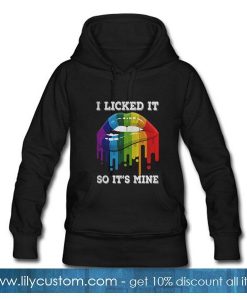 LGBT I licked it so It’s mine T-Shirt