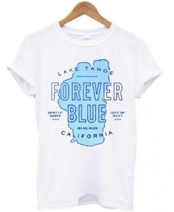 Lake Tahoe Forever T-shirt