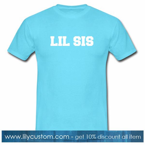 Lil Sis T-Shirt