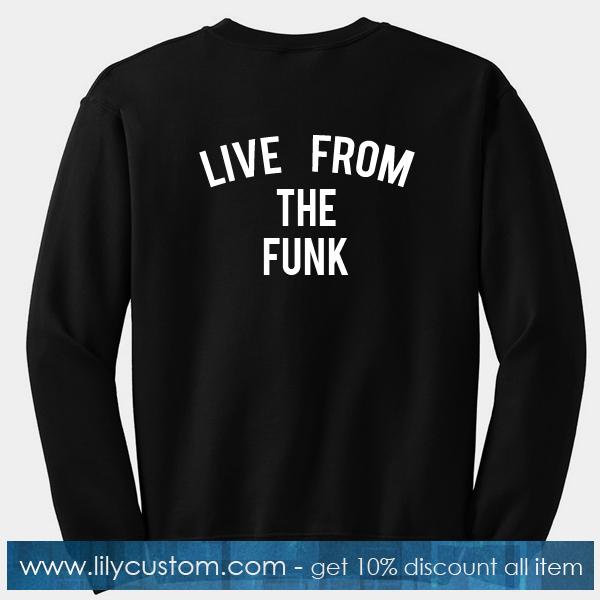 Live From The Funk Sweatshirt Back