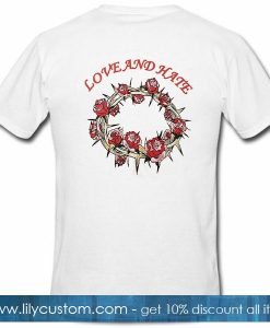 Love Hate Rose Tee Tshirt Back