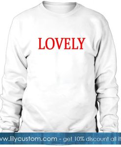 Lovely Sweatshirt