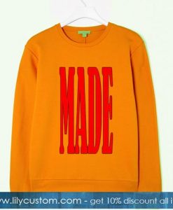 MADE font sweatshirt