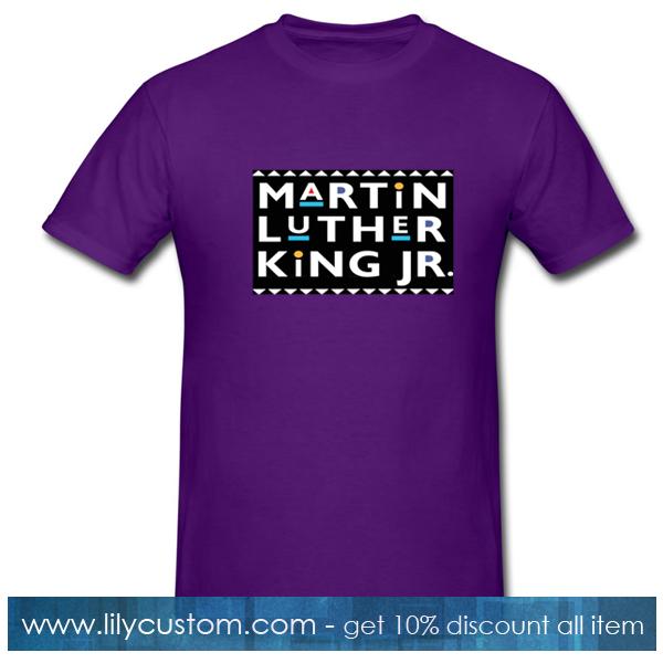 Martin Luther King JR T Shirt