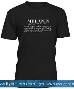 Melanin Definition Tshirt
