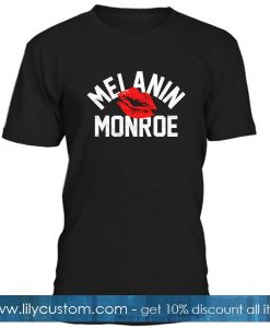 Melanin Monroe T Shirt