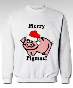 Merry Pigmas Chritsmas sweatshirt